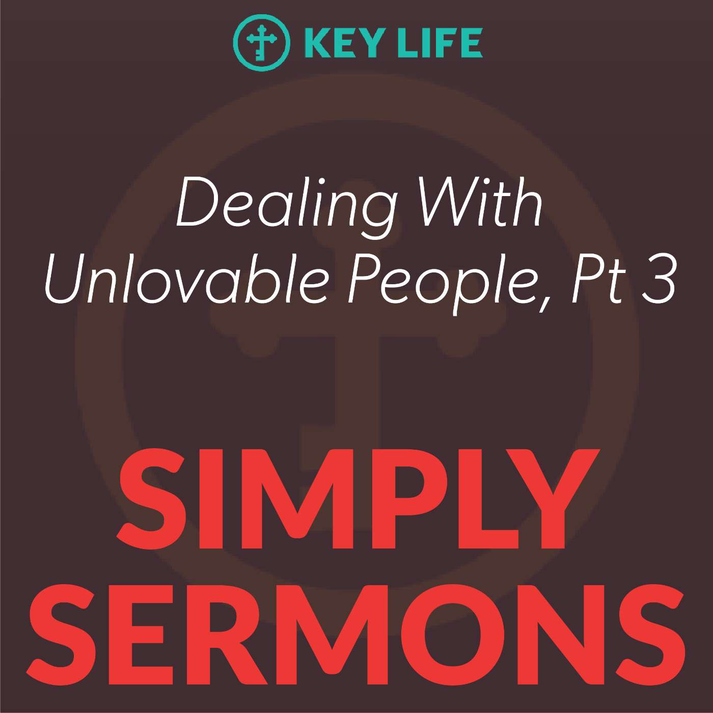 Dealing With Unlovable People 03 – Steve Brown Dealing With Unlovable People 03 – Steve Brown