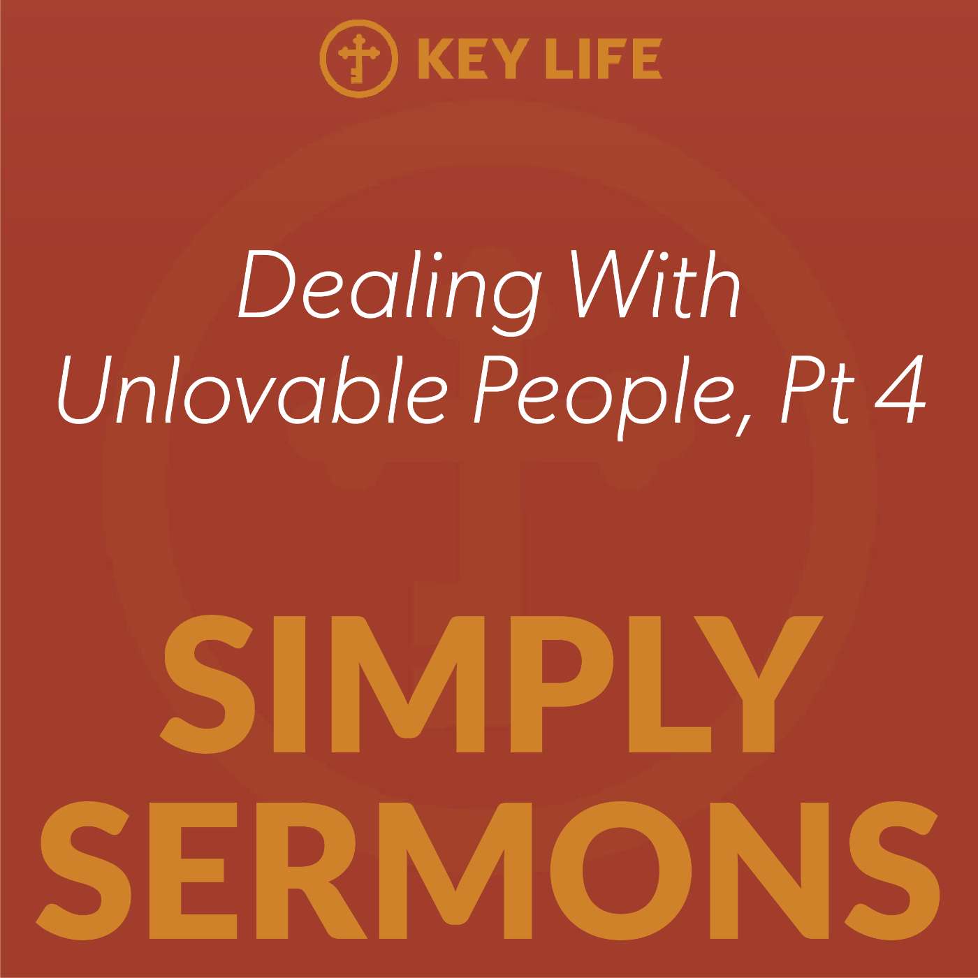 Dealing With Unlovable People 04 – Steve Brown Dealing With Unlovable People 04 – Steve Brown