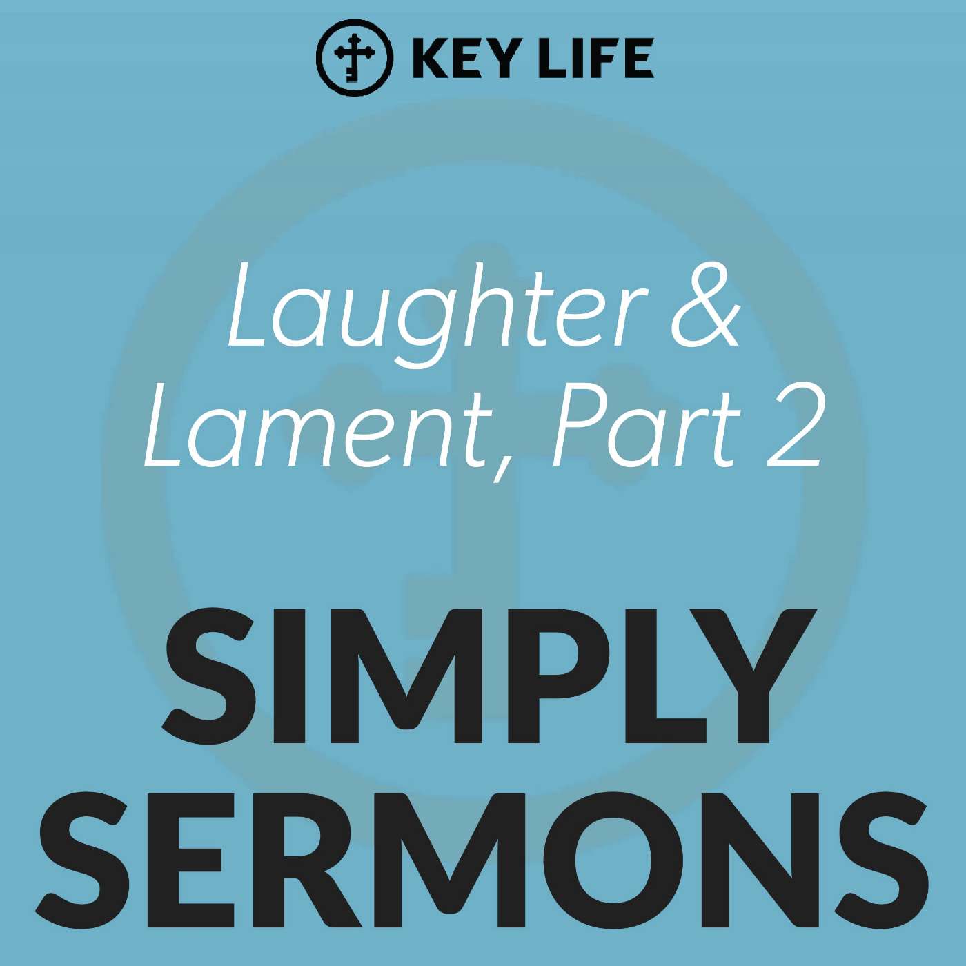 Laughter and Lament Pt2 – Steve Brown Laughter and Lament Pt2 – Steve Brown